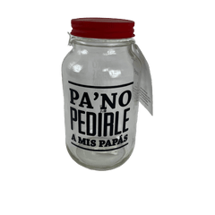 Alcancia de cristal Pa no pedirle a mis papas