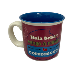 Taza "Hola bebe vengo a robar tu Corazoncito"