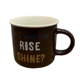 Tazas de porcelana coffee Rise and shine? 350ml