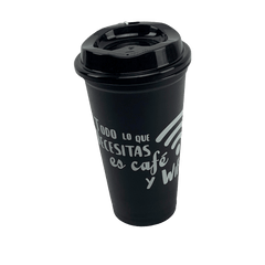 Termo de plastico Todo lo que necesitas es cafe